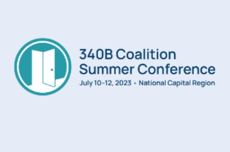 Join us at the next 340B Coalition Summer Conference, July 10-12, 2023